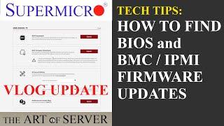 How to find BIOS BMC IPMI firmware updates  Supermicro Tech Tips  VLOG update