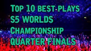 Top 10 best plays - S5 Lol World Championship Quarter Finals