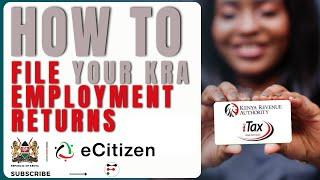 Fast & Easy How to File Your KRA Employment Returns on ITAX Step-by-Step Guide