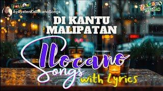 DI KANTU MALIPATAN Ilocano Song with LYRICS