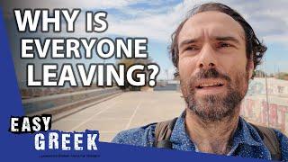 Greeks Are Abandoning Greece FAST  Easy Greek 221