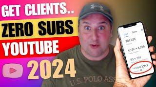 How To Get Clients On YouTube With Zero Subscribers