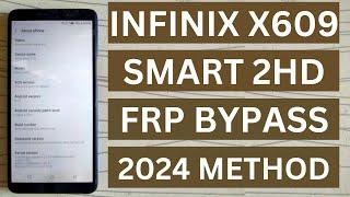 infinix smart 2 hd unlock frp bypass x609 without pc 2024 new method