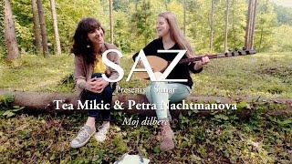 The SAZ Collection - Tea Mikic & Petra Nachtmanova - Moj dilbere