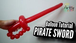 Balloon Pirate Sword - How To Do Balloon Sculpture Tutorials
