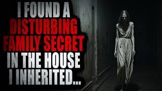 Saya Menemukan Rahasia Keluarga yang Mengganggu di Rumah yang Saya Warisan  Waktu Cerita Creepypasta