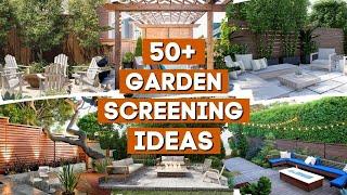 50+ Stunning Garden Screening Ideas That Provide Extra Privacy 