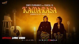 Kamarasa - Sindy Purbawati ft. Pancal 15 - Official Lyric Video