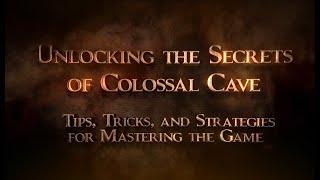 Colossal Cave Tips and Strategies