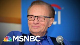 Remembering Legendary Television Host Larry King  MSNBC