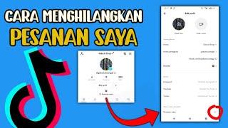 Cara Menghilangkan Tulisan PESANAN SAYA Di Profil Tiktok