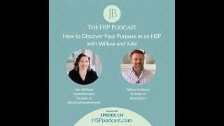 How to Discover Your Purpose as an HSP with Willow and Julie