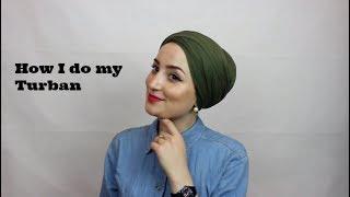 How i do my turban  لفة التوربان  AMIRA RIAA