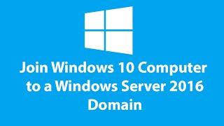 Join Windows 10 Computer to a Domain