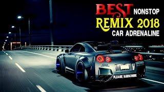 Best Nonstop DJ Remix Car Adrenaline 2018