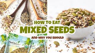 Benefits of MIXED SEEDS + Tasty Ways to Eat Them  Omega-3 & Fiber Powerhouse