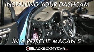 How to install a dashcam on Porsche Macan S - BlackboxMyCar