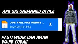 APK ORI UNBANNED DIVICE FREE FIRE NO VIRTUAL GARENA FREE FIRE