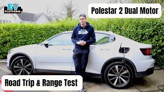 Polestar 2 Long Range Dual Motor  Road Trip & Range Test