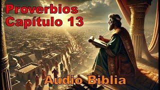  Audio Biblia Proverbios Capitulo 13.
