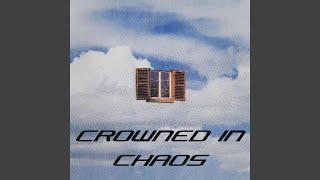 Crowned in Chaos