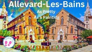 Quaint Village in the French Alps  Allevard-les-Bains  Beautiful Alpine in Chartreuse