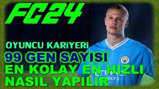 99 GEN sayısı en kolay en çabuk nasıl yükselir hızlı nasıl yapılır GEN sayısı yükseltme. EA FC 24