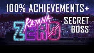 Katana Zero 100% Achievement Guide + Secret Boss