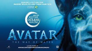 Avatar The Way of Water  Keep Our Oceans Amazing