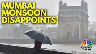 Mumbai Monsoon  When Will Mumbaikars See A Decent Rainfall Episode in 2024?  N18V  CNBC TV18