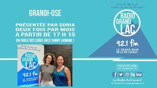 Grandi-Ose - Sujet  Les choix - Invitée  Fanny Lhomme - 23  07  2024