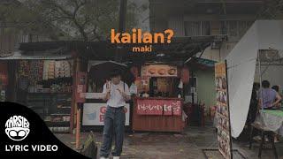 Maki - Kailan? Official Lyric Video