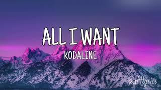 All I Want - Kodaline Lyrics