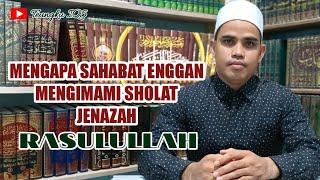 Jenazah Rasulullah Tidak Disholatkan Dengan Satu ImamBerjamaahMengapa...⁉️