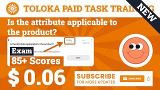 Is the attribute applicable to the product? Exam Toloka. 0.06$ Per task 85+ Scores