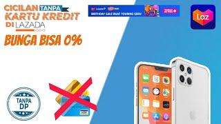 CARA KREDIT HP DI LAZADA TANPA DP DAN TANPA KARTU KREDIT DENGAN KREDIVO terbaru 2021