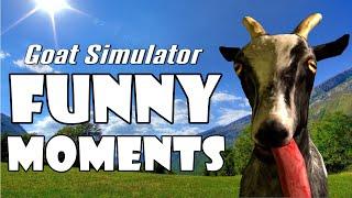 Goat Simulator  Funny Moments