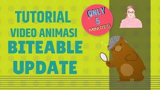 CARA MEMBUAT VIDEO ANIMASI BITEABLE 5 MENIT  UPDATE