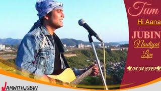 Tum Hi Aana   Jam With Jubin   Jubin Nautiyal Live  Latest Performance 