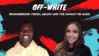 Ep78 Off-White - Remembering Virgil Abloh and his Impact on the Sneaker & Fashion Communities