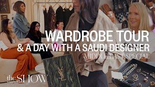 Wardrobe Tour Prada Chanel Bottega & A Day With A Saudi Designer  SheerLuxe Show