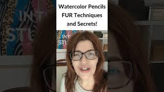 Watercolor Pencils FUR Painting Secrets