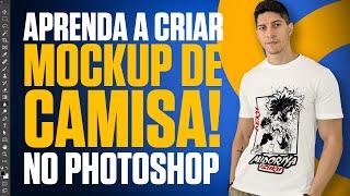 MOCKUP DE CAMISA Aprenda a fazer no Photoshop