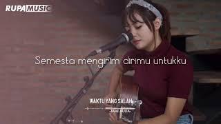 Waktu Yang Salah - Tami Aulia Fiersa Besari  Lirik Cover Accoustic