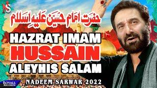 Hazrat Imam Hussain AS  Nadeem Sarwar  2022  1444