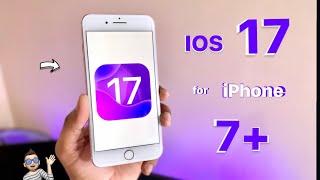 IOS 17 update for iPhone 7+  How to install ios 17 on iPhone 7Plus