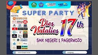 LIVE SUPER PARTY VOL. 1 - DIES NATALIS KE-17 SMKN 1 PAGERWOJO TULUNGAGUNG