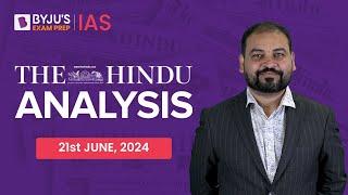 The Hindu Newspaper Analysis  21st June 2024  Current Affairs Today  UPSC Editorial Analysis