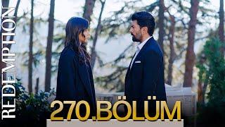 Esaret 270. Bölüm  Redemption Episode 270