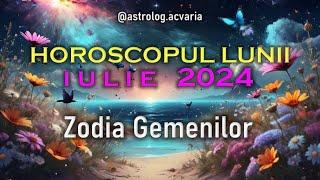 GEMENI  Horoscop IULIE 2024 Subtitrat RO  GEMINI  JULY 2024 HOROSCOPE